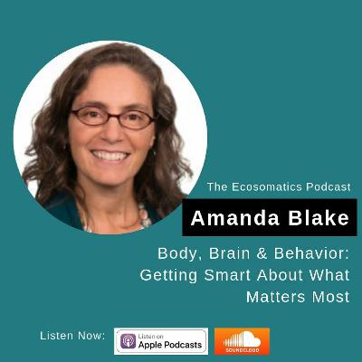 Body, Brain, and Behavior: Get Smarter About the Stuff That Matters Most