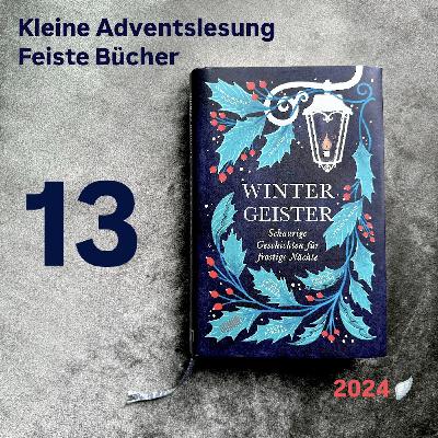 Feiste Bücher 117-13, Adventslesung 2024: "Ada Lark" von Jess Kidd, aus: "Wintergeister"