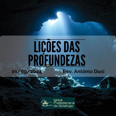 Rev. Antônio Dusi - Lições das profundezas