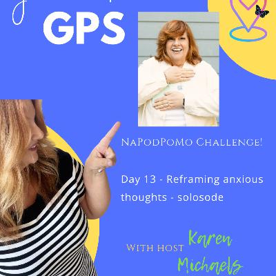 How to turn around your anxious thoughts in less than 5 minutes!