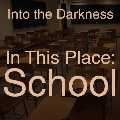 401 In This Place: School