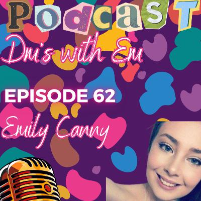 #62 Dms with Em and EM