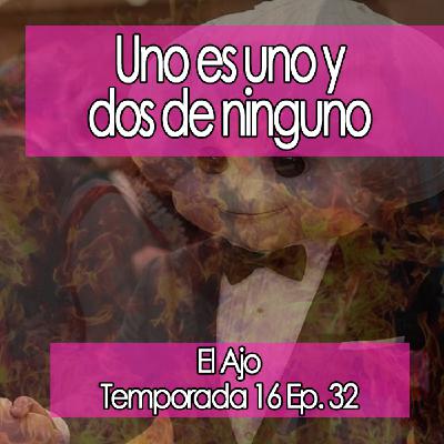 ElAjo Uno es uno y dos de ninguno