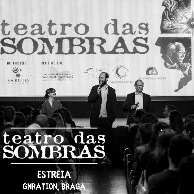 S3 E3: Q&A - Estreia do Documentário Teatro das Sombras no gnration, Braga