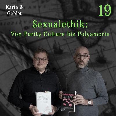 Sexualethik: Von Purity Culture bis Polyamorie - Folge 19