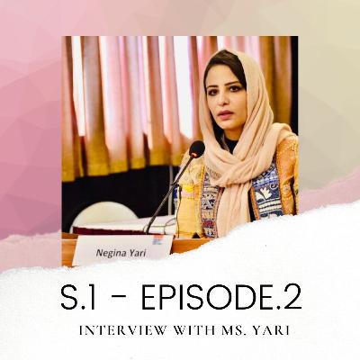 Afghan Peace Talks Series - Ep.2: Interview with Ms. Negina Yari Afghan Peace Talks Series - Ep.2: Interview with Ms. Negina Yari