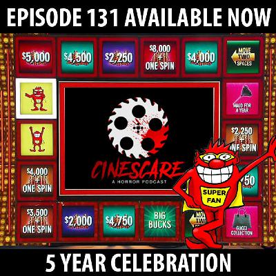 131: 5 Year Celebration!