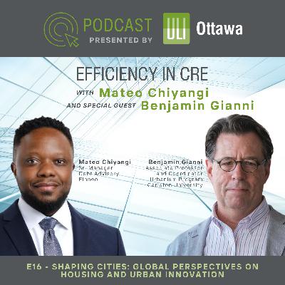 E16 - Shaping Cities: Global Perspectives on Housing and Urban Innovation