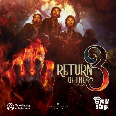 The Return of the 3 (Part Two) The Return of the 3 (Part Two)