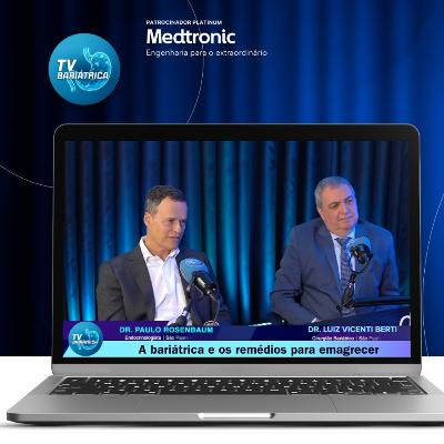 A bariátrica e os remédios para emagrecer