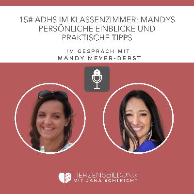 15# ADHS im Klassenzimmer: Mandys persönliche Einblicke und Tipps für die Schule