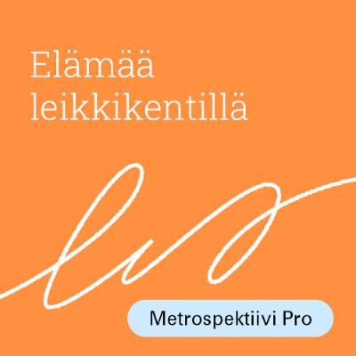Elämää leikkikentillä 1: Varhaiskasvatuksen sosionomi osallisuuden, yhteistyön ja leikin ytimessä