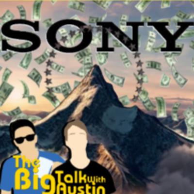 Will The Sony Deal With Paramount Happen?? - EPISODE 037