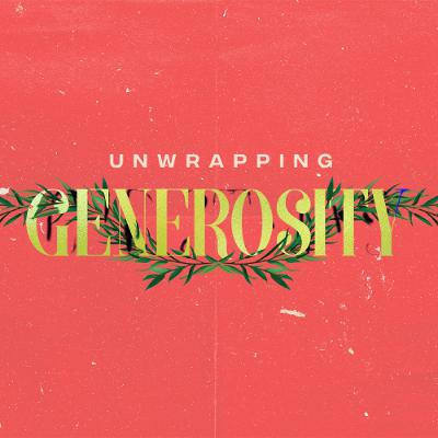 Unwrapping Generosity