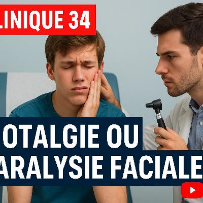 <Cas Clinique 34> Douleurs à l'Oreille : Ne Sous-Estimez Jamais les Symptômes Initiaux en Médecine