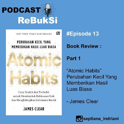 Part 1 - Mengapa Perubahan Sangat Kecil Menghasilkan Perbedaan Besar (James Clear) Part 1 - Mengapa Perubahan Sangat Kecil Menghasilkan Perbedaan Besar (James Clear)