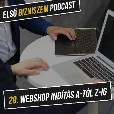29. Webshop indítás A-tól Z-ig 29. Webshop indítás A-tól Z-ig
