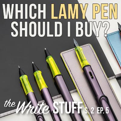 Which Lamy Pen Should You Buy? - Write Stuff, S. 2 Ep. 5