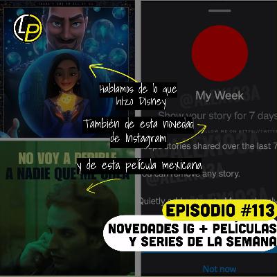 Episodio #113 - Novedades IG + Wish/No voy a pedirle a nadie que me crea Episodio #113 - Novedades IG + Wish/No voy a pedirle a nadie que me crea