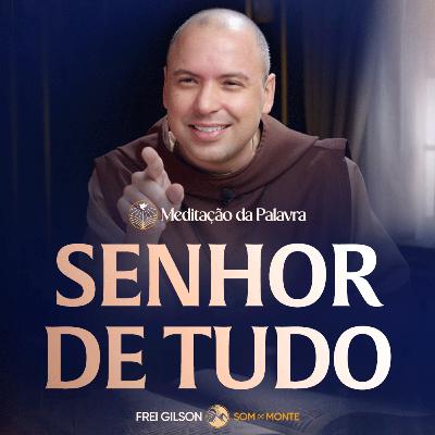 Senhor de tudo | (Marcos 2, 23-28) #2596 | Meditação da Palavra Senhor de tudo | (Marcos 2, 23-28) #2596 | Meditação da Palavra