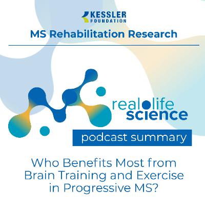 Who Benefits Most from Brain Training and Exercise in Progressive MS
