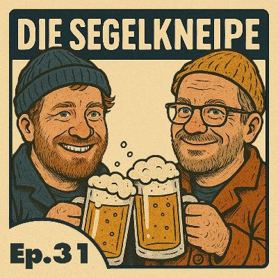 #31 Mensch über Bord - Skipper, was nun? | Der Segelpodcast mit Bier, Boot und Bruchstellen