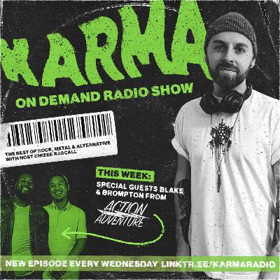 KARMA Radio #27 feat. Blake & Brompton from Action/Adventure