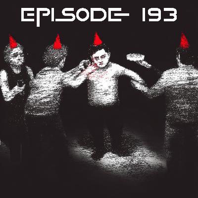 Episode 193 Luke's Birthday Party