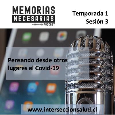 3.- Pensando desde otros lugares el covid-19