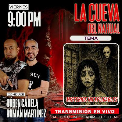 La Cueva del Nahual: Misterios Inexplicables