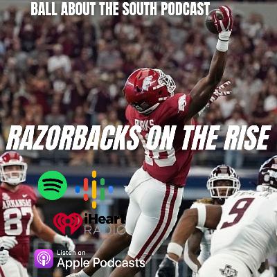 Episode 5: Razorbacks On The Rise Episode 5: Razorbacks On The Rise