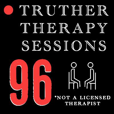 Truther Therapy Sessions - 96 - 2025 World Teacher, Deagel, Alien Crafts Truther Therapy Sessions - 96 - 2025 World Teacher, Deagel, Alien Crafts
