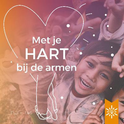 Psalm 146 - Met je hart bij de armen