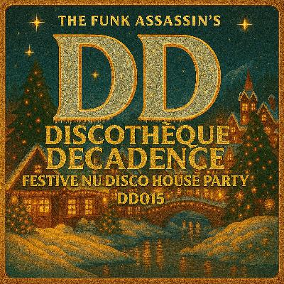 Festive Nu Disco House Party - Discothèque Decadence DD015