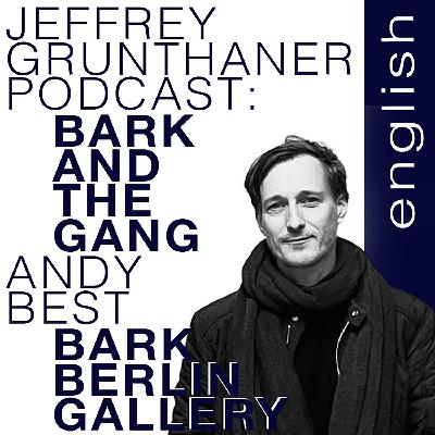 #9...Best of the Best: An Interview with Andy Best - BARK AND THE GANG