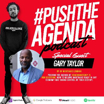 Gary Taylor - Ownership & Becoming mortgage-ready during the “epidemic”