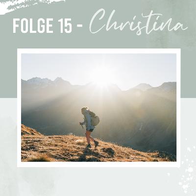 #15 Christina: Alleine auf der Via Alpina – 2363 Kilometer zu Fuss von Triest nach Monaco