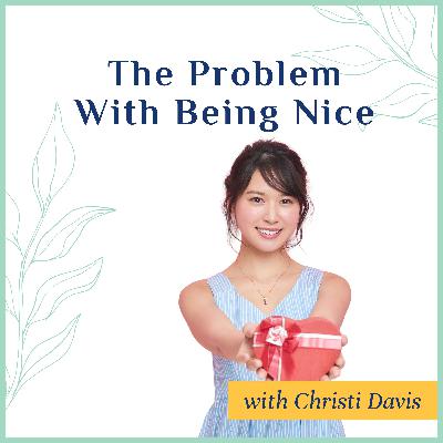 The Problem With Being Nice