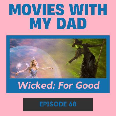 Wicked: For Good Wicked: For Good