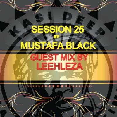 Episode 23: Kasi Deep Resolutions_session25 Main Mix by MUSTAFA BLACK Episode 23: Kasi Deep Resolutions_session25 Main Mix by MUSTAFA BLACK