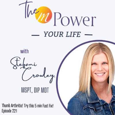 Thumb Arthritis! Try this 5 min Fast Fix! | Episode 221 Thumb Arthritis! Try this 5 min Fast Fix! | Episode 221