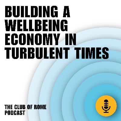 Building a wellbeing economy in turbulent times with Katherine Trebeck and Till Kellerhoff