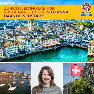 Zurich A Living Lab for Sustainable Cities With Anna Haas Zurich A Living Lab for Sustainable Cities With Anna Haas