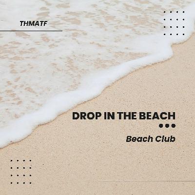 Drop In The Beach
