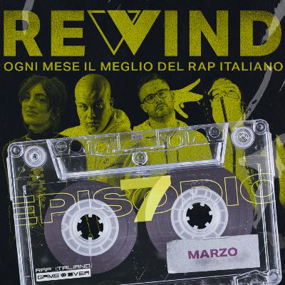Rewind - S2 – Marzo 2023 – Con Kid Yugi, Roshelle, Silent Bob e Sick Budd