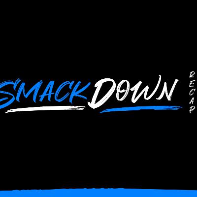 WWE Smackdown Review 6/19 WWE Smackdown Review 6/19