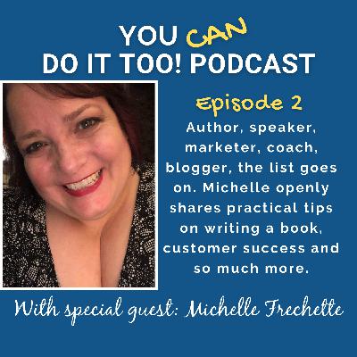 S1 Ep2: Successfully Writing a Book with Full-Time Responsibilities with Michelle Frechette