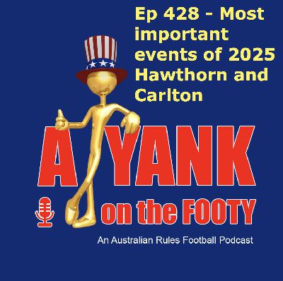 428 - AFL Most important events of 2025 - Hawthorn + Carlton 428 - AFL Most important events of 2025 - Hawthorn + Carlton