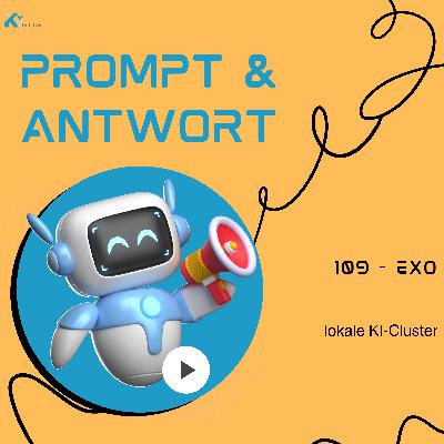 109 - Exo: lokale KI-Cluster 109 - Exo: lokale KI-Cluster