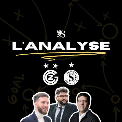 Grasshopper Zürich 0-1 Servette FC | L'Analyse avec Daniel Visentini